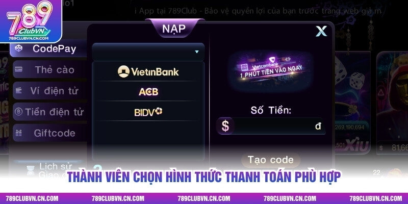 Thành viên chọn hình thức thanh toán phù hợp